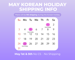 🚚May Korean Holiday Shipping Info