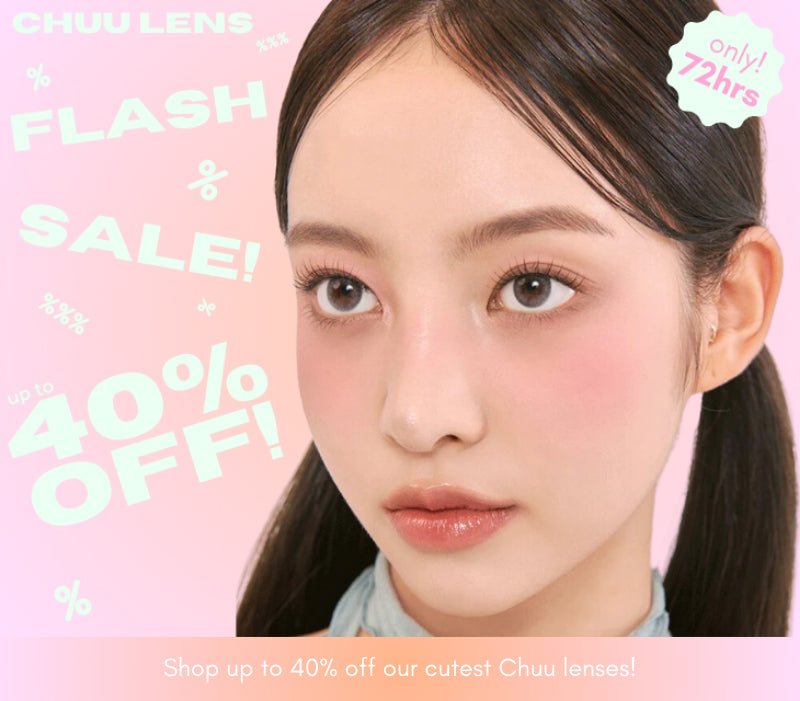 Flash Sale: Chuu Lens Up To 40% off! Only 72hours!